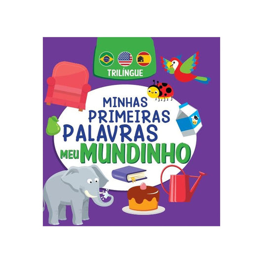 Minhas Primeiras Palavras | Meu Mundinho | Trilíngue