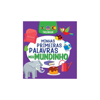 Minhas Primeiras Palavras | Meu Mundinho | Trilíngue