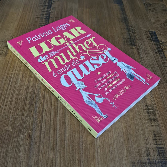 Lugar de Mulher é Onde Ela Quiser | Patricia Lages