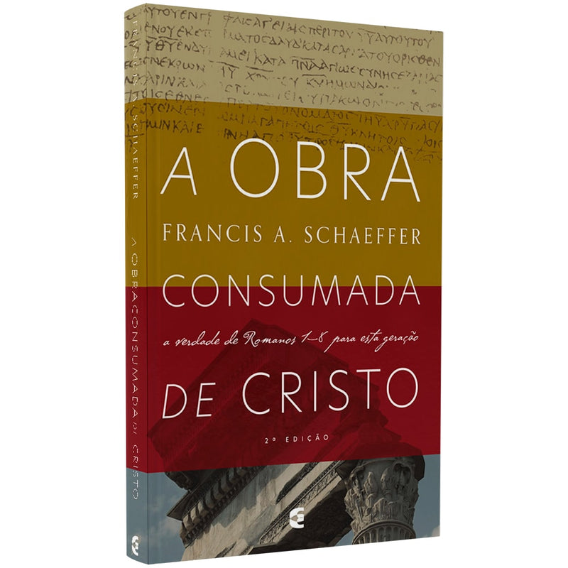 A Obra Consumada de Cristo | Francis A Schaeffer