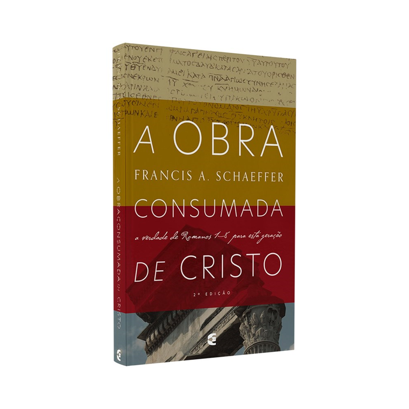A Obra Consumada de Cristo | Francis A Schaeffer