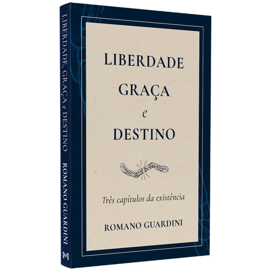 Liberdade Graça e Destino | Romano Guardini