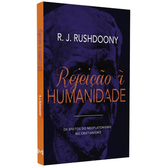 Rejeição à Humanidade | R J Rushdoony
