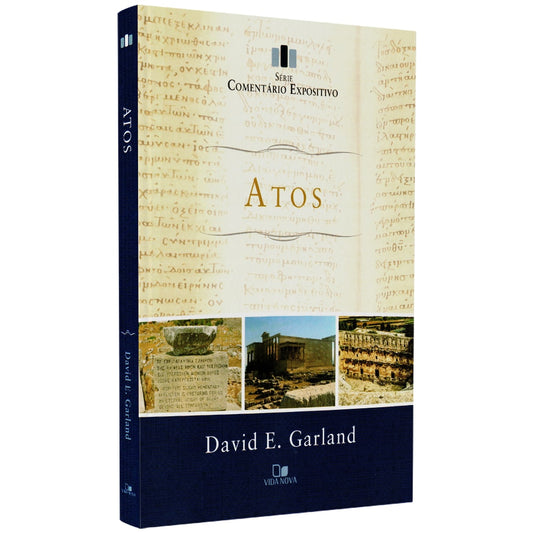 Comentário Expositivo Atos | David E Garland