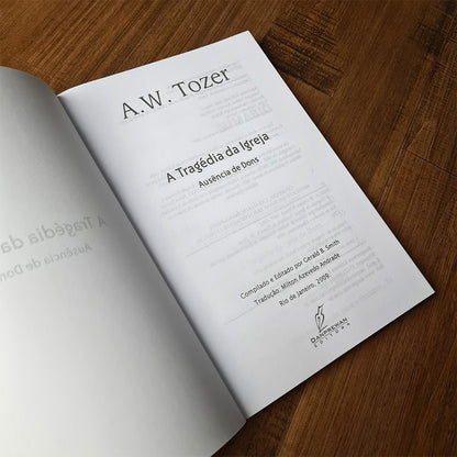A Tragédia da Igreja | A W Tozer