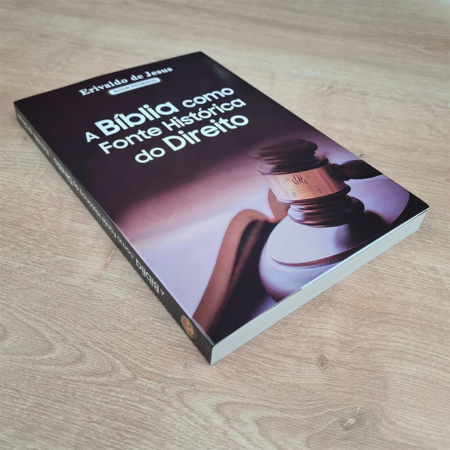 A Bíblia como Fonte Histórica do Direito | Erivaldo de Jesus