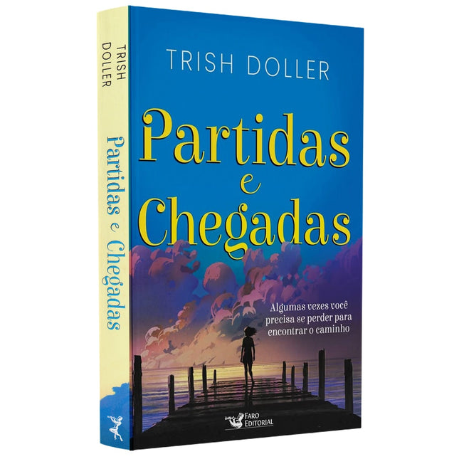 Partidas e Chegadas | Trish Doller