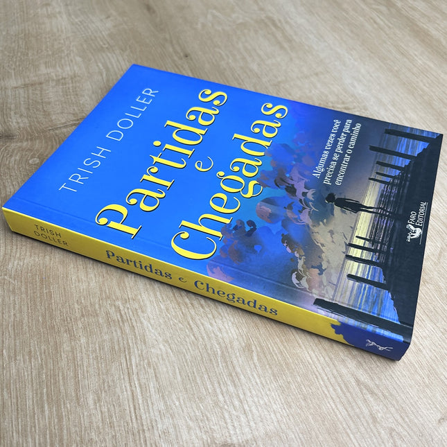 Partidas e Chegadas | Trish Doller