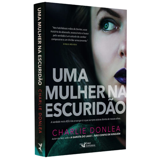 Uma Mulher na Escuridão | Charlie Donlea