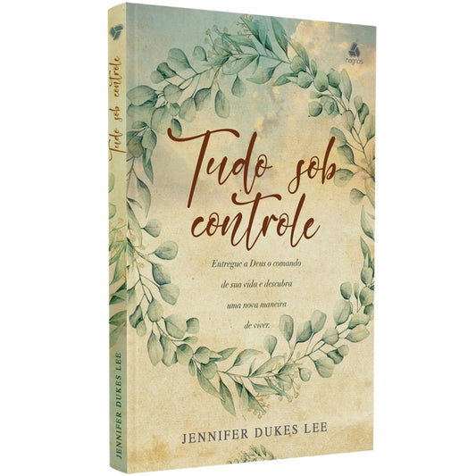 Tudo Sob Controle | Jennifer Dukes Lee
