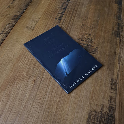 No Vale da Sombra da Morte | Harold Walker