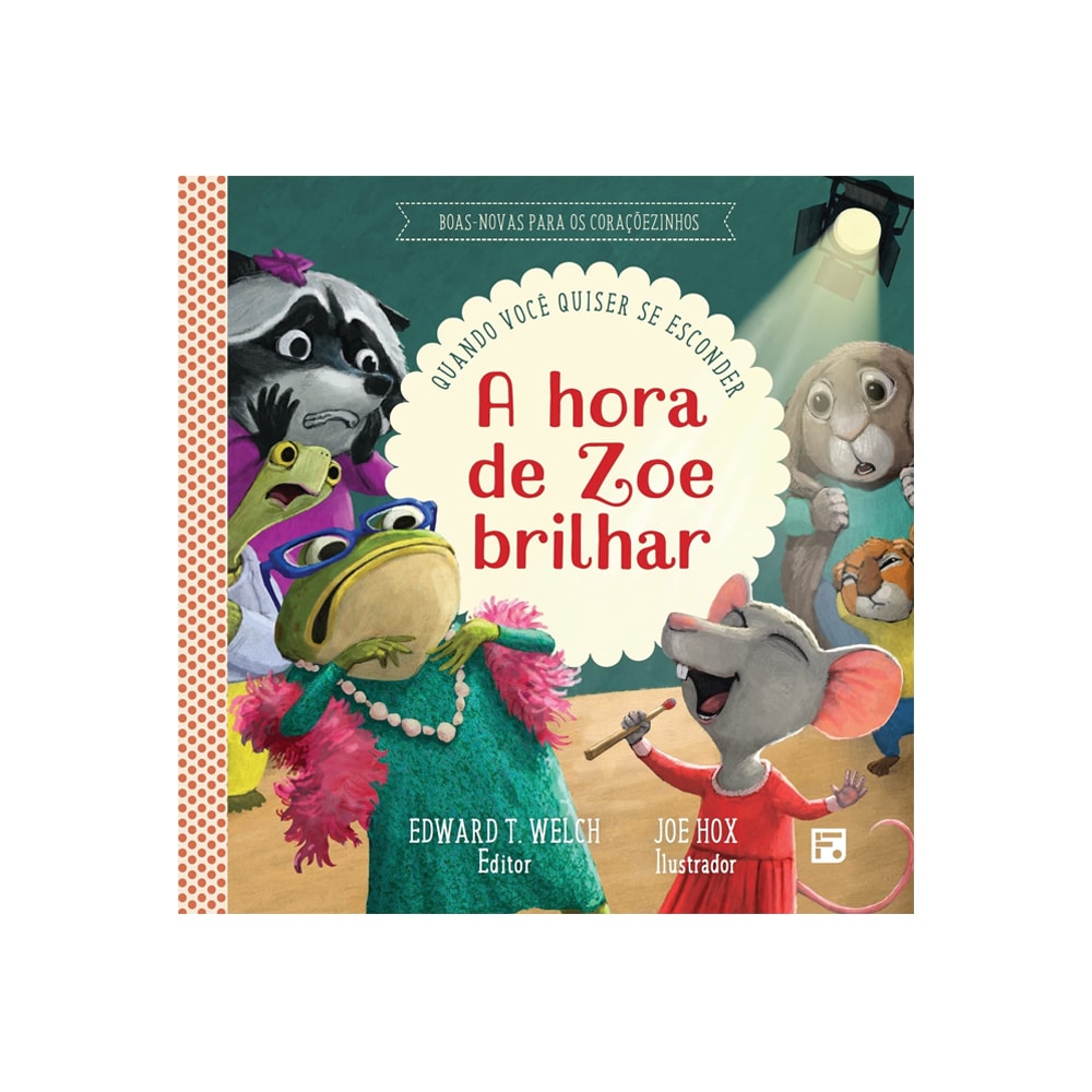 A Hora de Zoe Brilhar | Quando Você Quiser se Esconder | Jocelyn Flenders