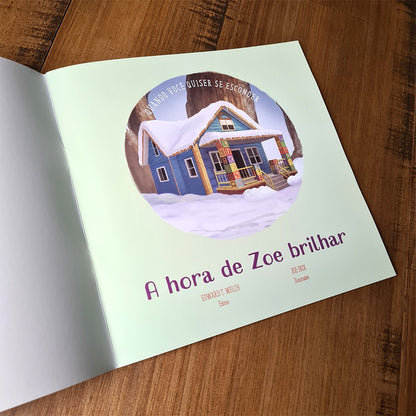 A Hora de Zoe Brilhar | Quando Você Quiser se Esconder | Jocelyn Flenders