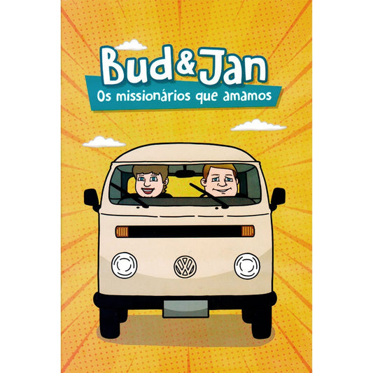 Bud e Jan os Missionários que Amamos | Historia em quadrinhos