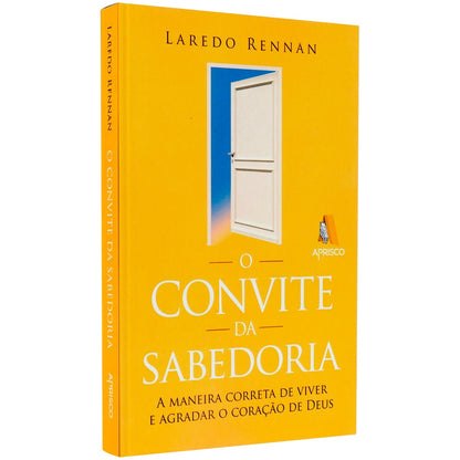 O Convite da Sabedoria | Laredo Rennan