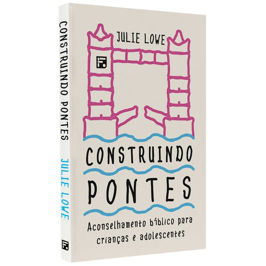 Construindo Pontes | Julie Lowe