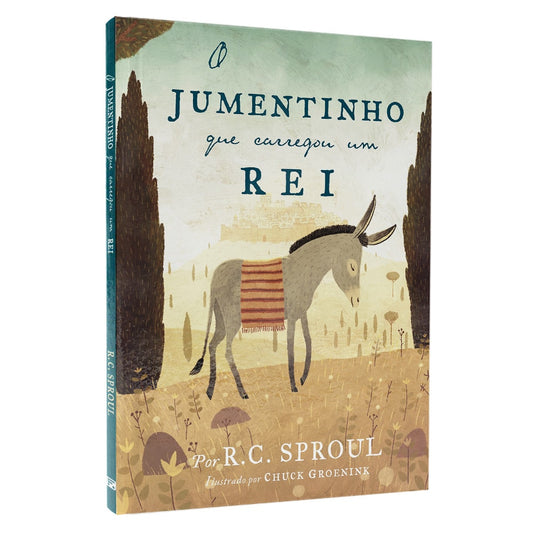 O Jumentinho que Carregou um Rei | R C Sproul