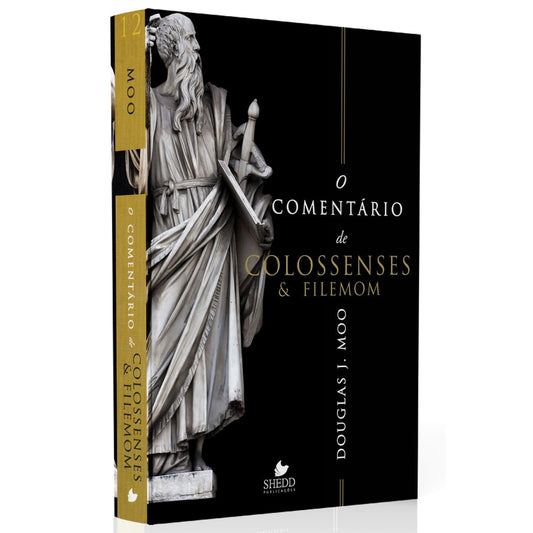 O Comentário de Colossenses e Filemom | Douglas J Moo
