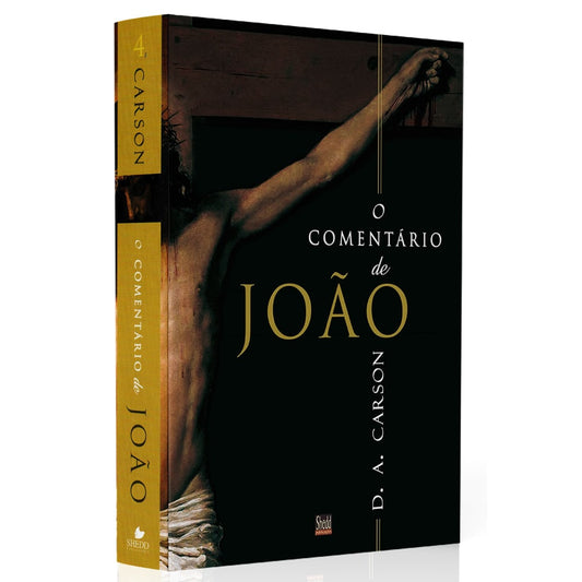 O Comentário de João | D A Carson