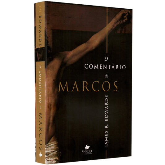 O Comentário de Marcos | James R Edwards