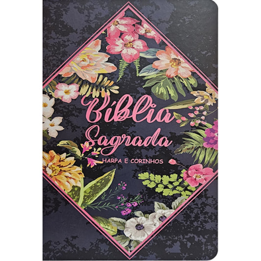 Bíblia Sagrada com Harpa Avivada e Corinhos | Letra Hipergigante | ARC | Semi-flexível Flores Havaí
