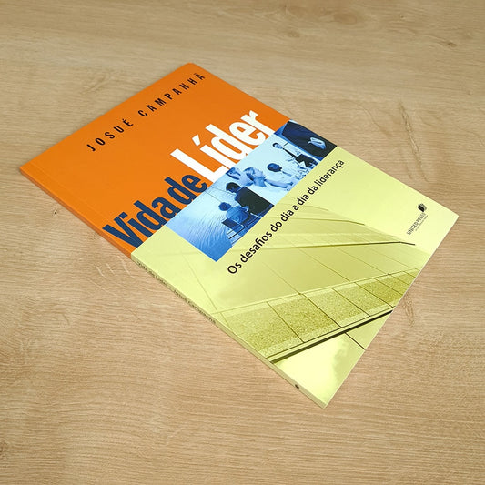 Vida de Líder | Josué Campanhã