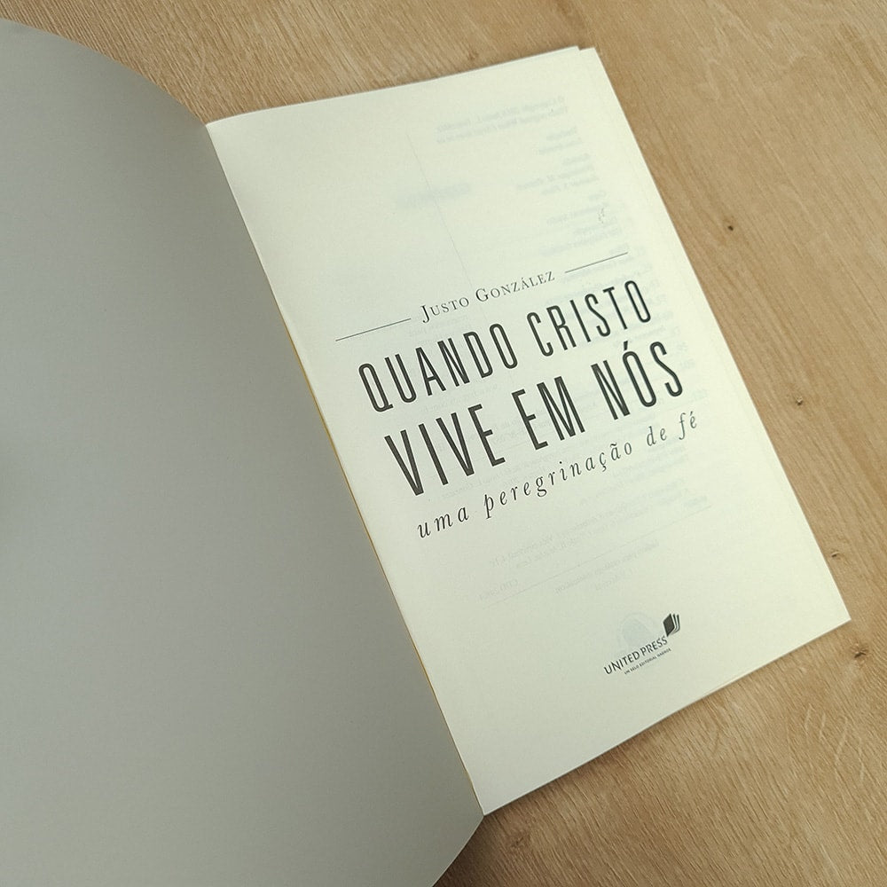 Quando Cristo Vive em Nós | Justo González