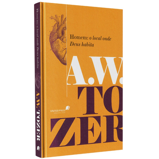 Homem: O Local Onde Deus Habita | A W Tozer
