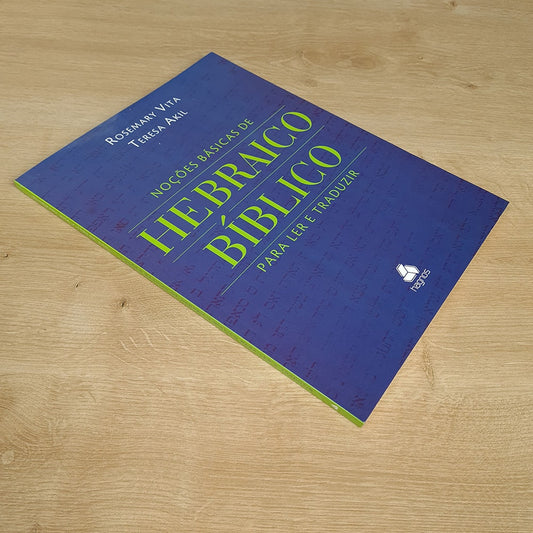 Noções básicas de Hebraico Bíblico | Rosemary Vita e Teresa Akil
