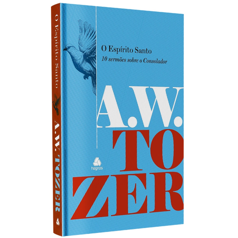 O Espírito Santo | A W Tozer