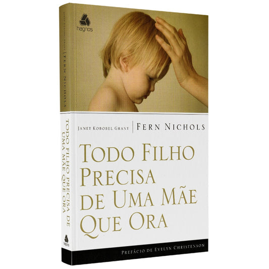 Todo Filho Precisa de Uma Mãe que Ora | Fern Nichols