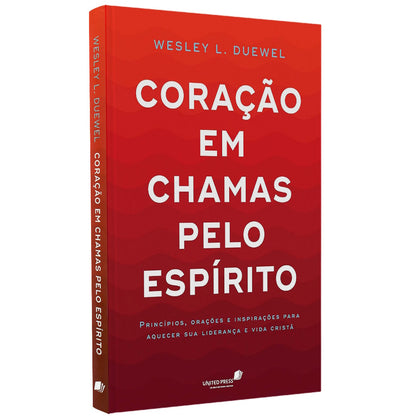 Coração em Chamas Pelo Espírito | Wesley L Duewel