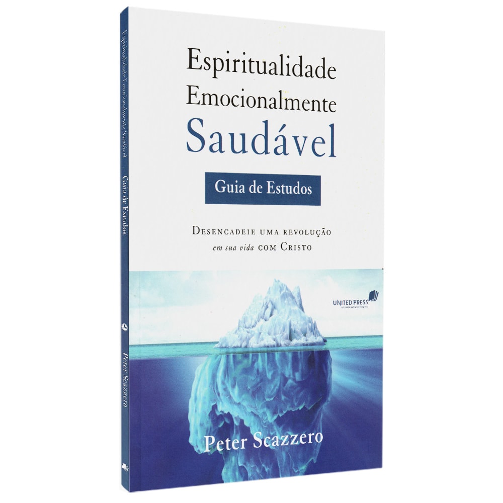 Espiritualidade Emocionalmente Saudável | Guia de Estudo | Peter Scazzero