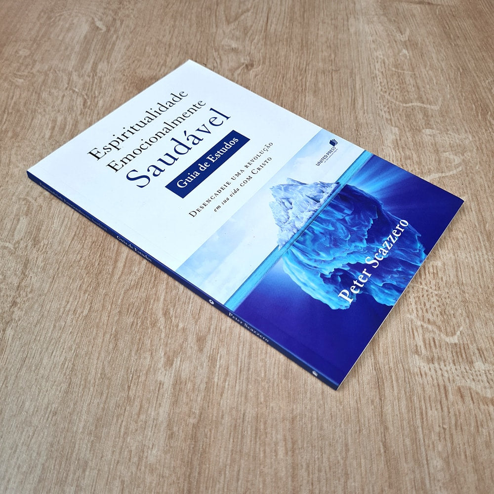 Espiritualidade Emocionalmente Saudável | Guia de Estudo | Peter Scazzero