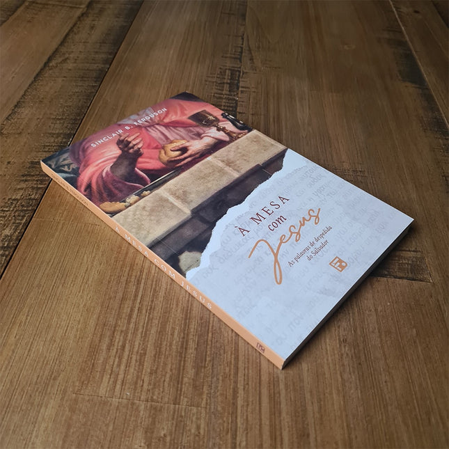 À Mesa com Jesus | Sinclair B Ferguson