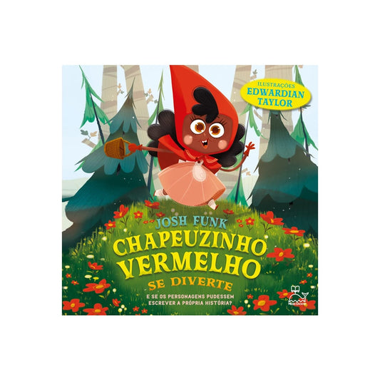 Chapeuzinho Vermelho se Diverte | Josh Funk