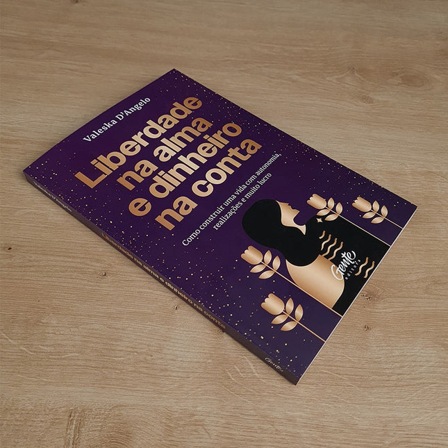 Liberdade na Alma e Dinheiro na Conta | Valeska D'Angelo
