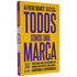 9786555441932 - TODOS SOMOS UMA MARCA