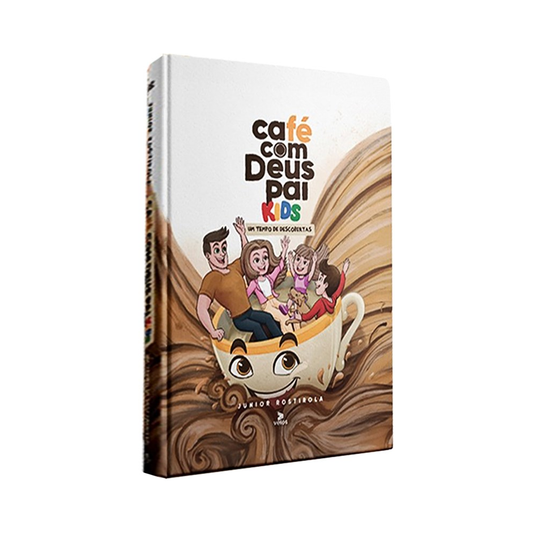 Café com Deus Pai Kids | Um tempo de descobertas | 366 dias | Junior Rostirola