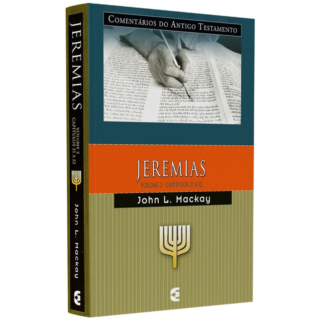 Comentários do Antigo Testamento | Jeremias | Vol 2 Cap 21 a 52 | John L Mackay