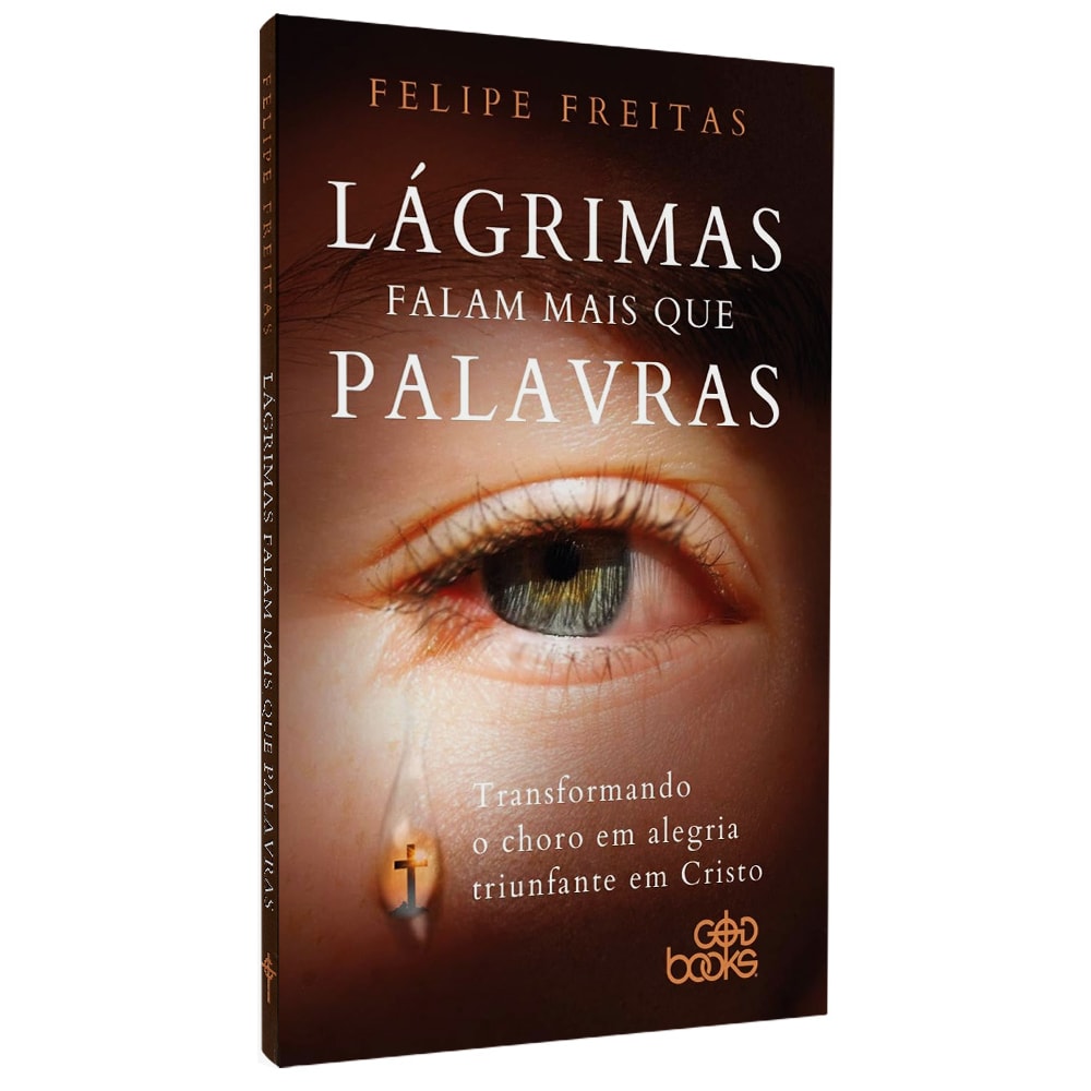Lágrimas Falam Mais que Palavras | Felipe Freitas