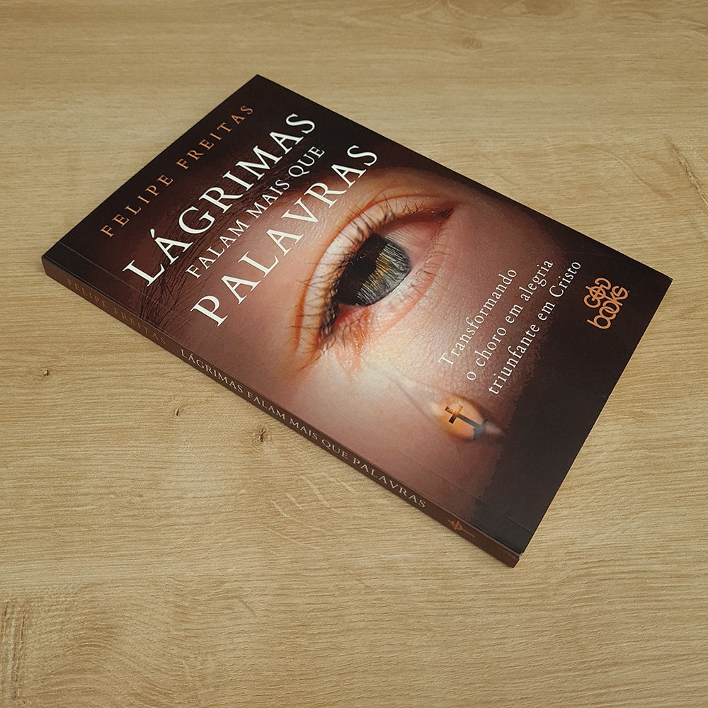 Lágrimas Falam Mais que Palavras | Felipe Freitas
