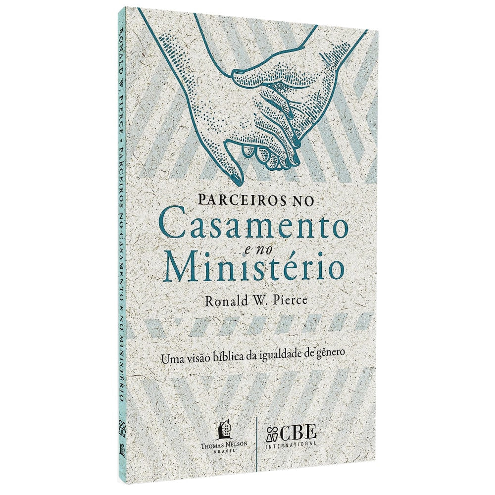 Parceiros no Casamento e no Ministério | Ronald W Pierce