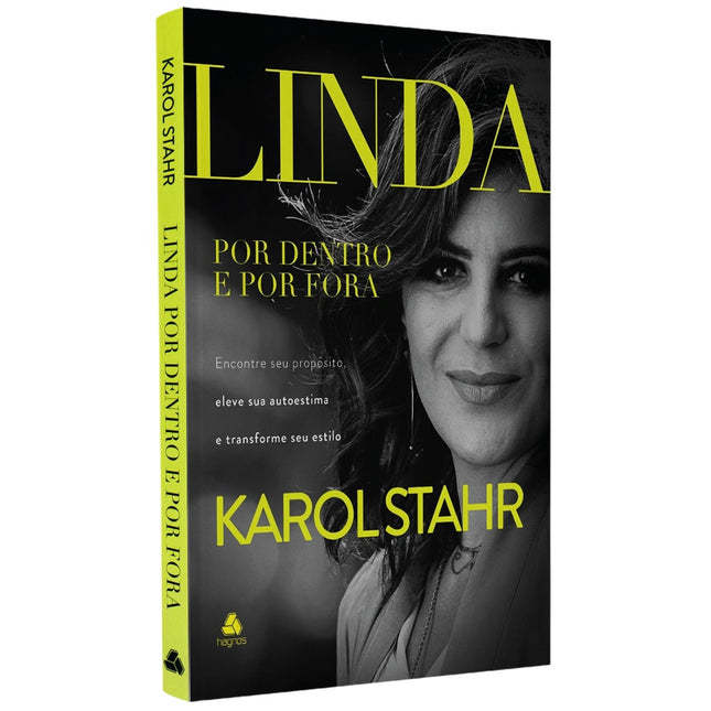 Linda por Dentro e por Fora | Karol Stahr
