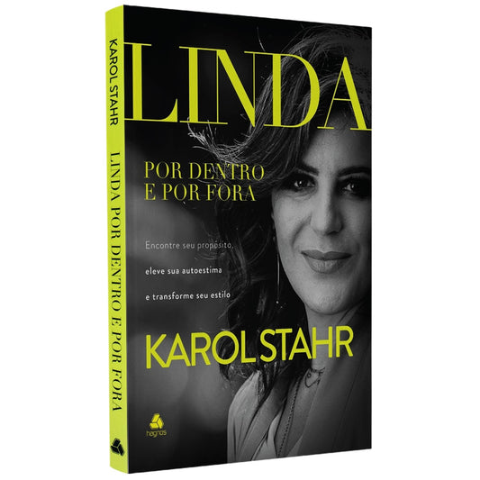 Linda por Dentro e por Fora | Karol Stahr