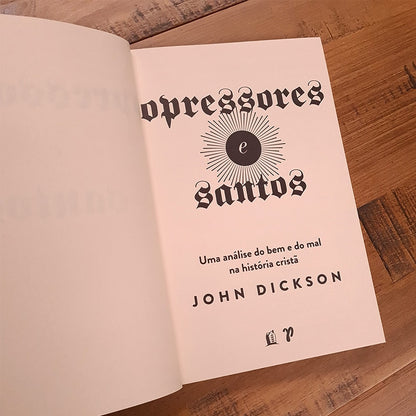 Opressores e Santos | John Dickson