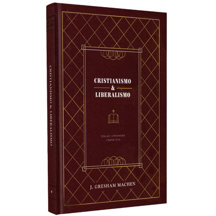 Cristianismo e Liberalismo | J gresham Machen