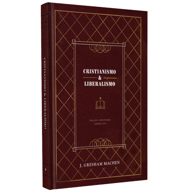 Cristianismo e Liberalismo | J gresham Machen