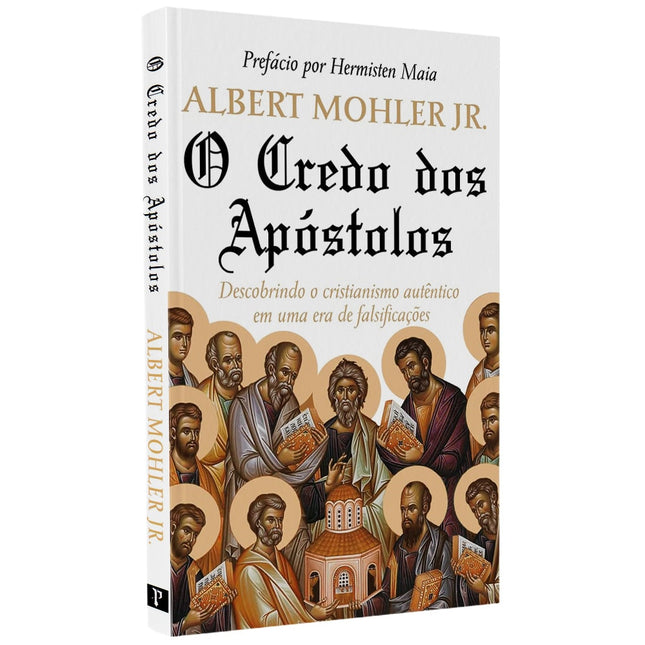 O Credo dos Apóstolos | Albert Mohler Jr