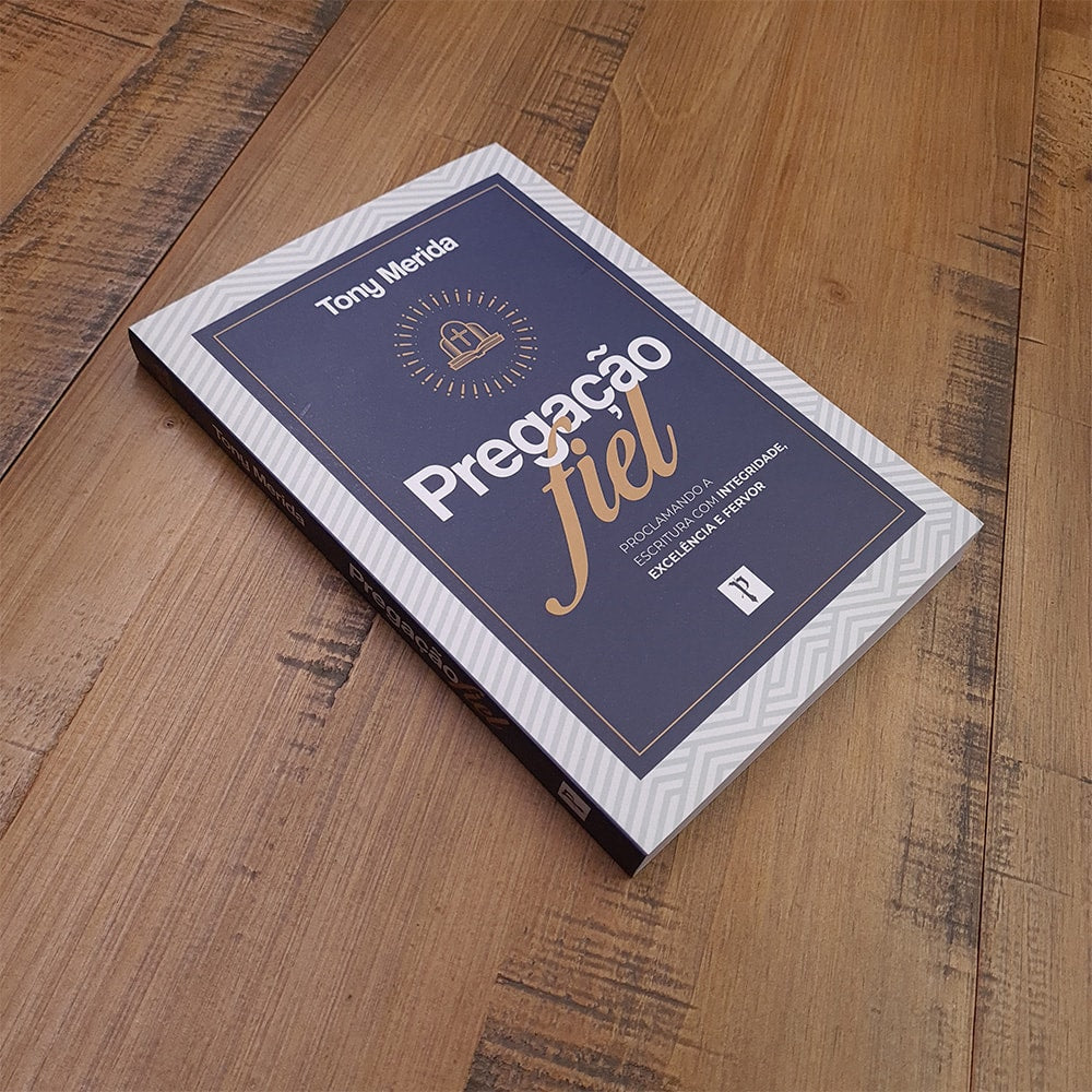 Pregação Fiel | Tony Merida
